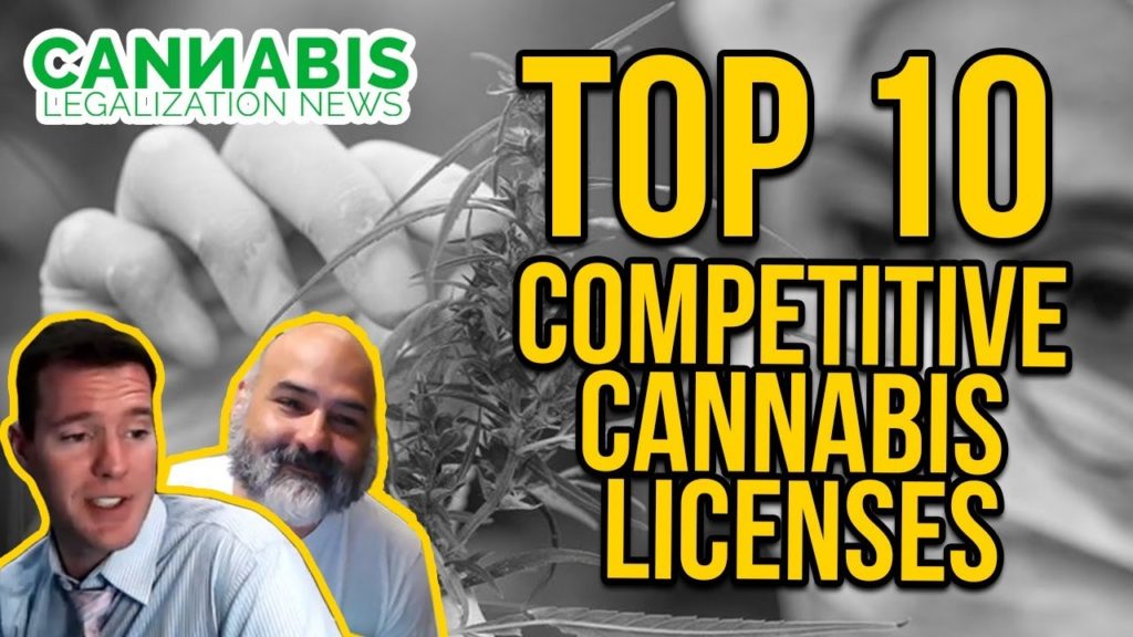 Top 10 Things to Know About Competitive Cannabis Licenses