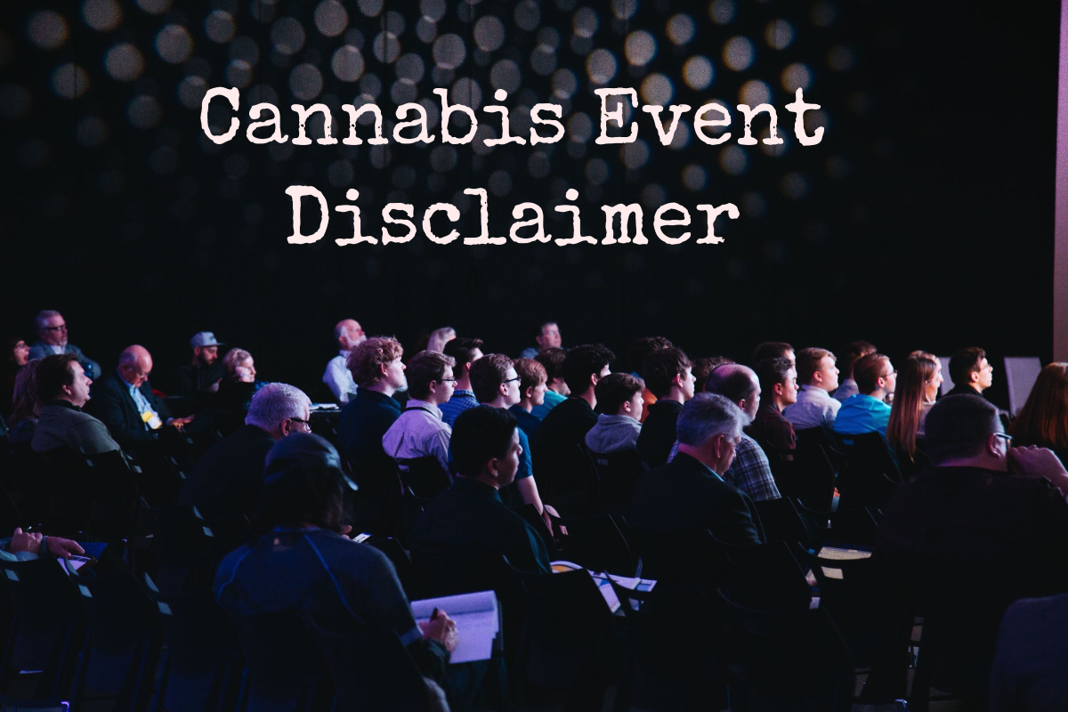 Featured image for “Cannabis Event Disclaimer”