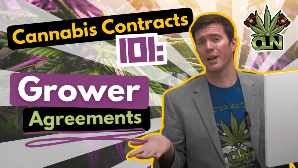 Cannabis Contracts 101 – Grower Agreements | Cannabis Industry Lawyer